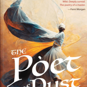 The Poet of Dust